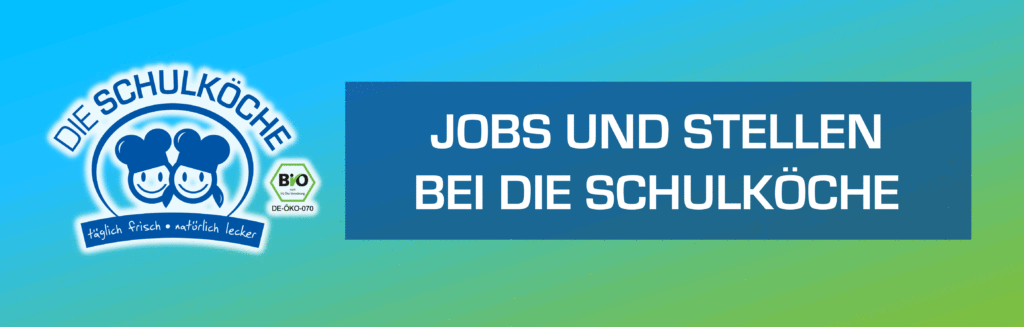 Stellen und Jobs in der Berliner Schulverpflegung von DIE SCHULKÖCHE
