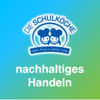 DIE SCHULKÖCHE GmbH Nachhaltiges Handeln